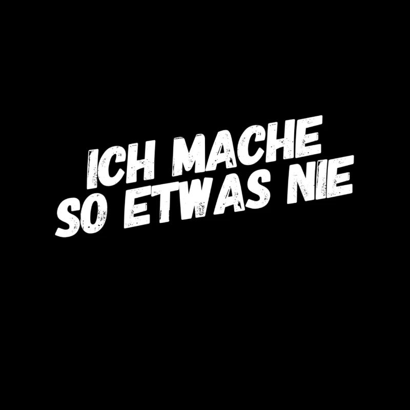 das mache ich nicht
