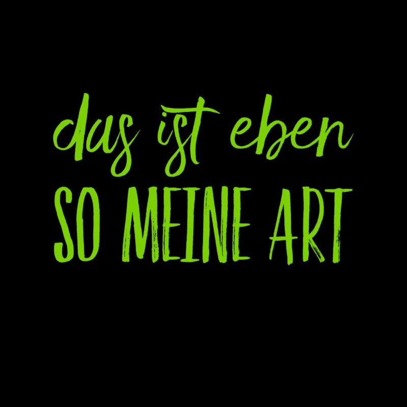 das ist meine Art