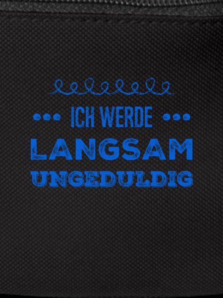 ich werde langsam unruhig