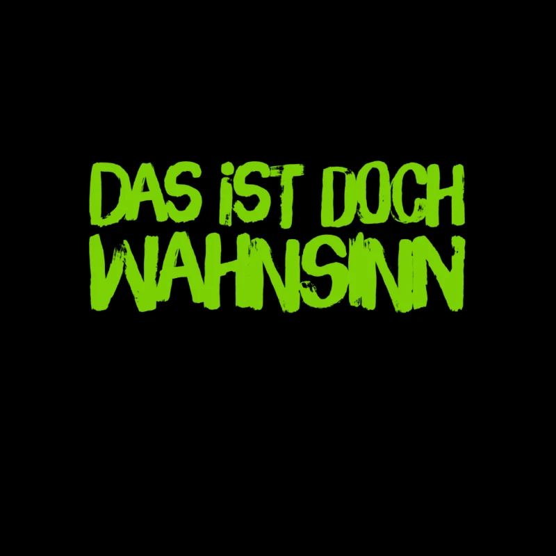 wahnsinnig