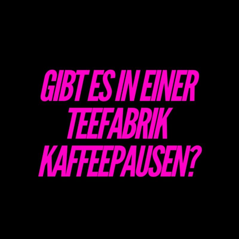 machen die Kaffeepausen?
