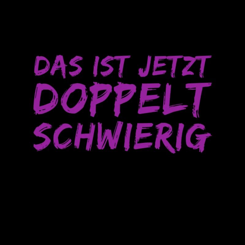 das wird doppelt schwer