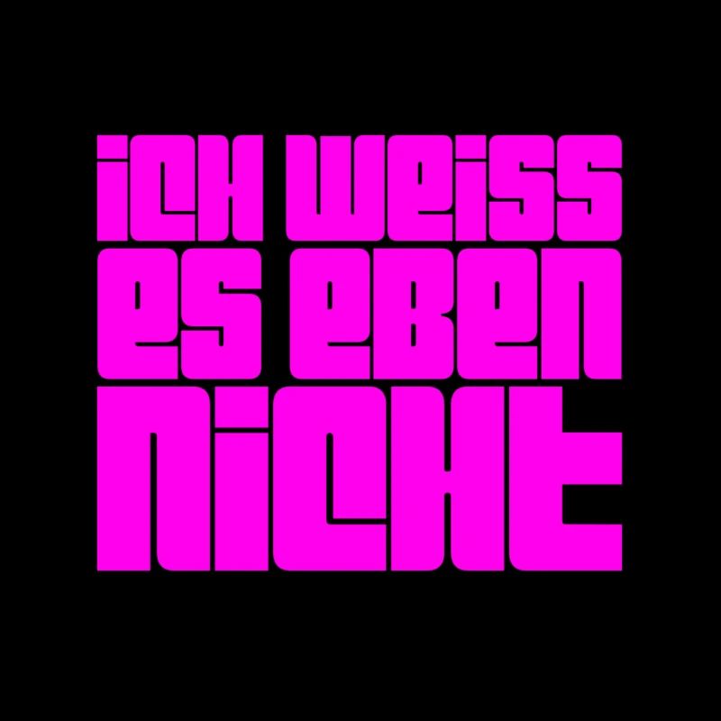 ich habe keine Idee