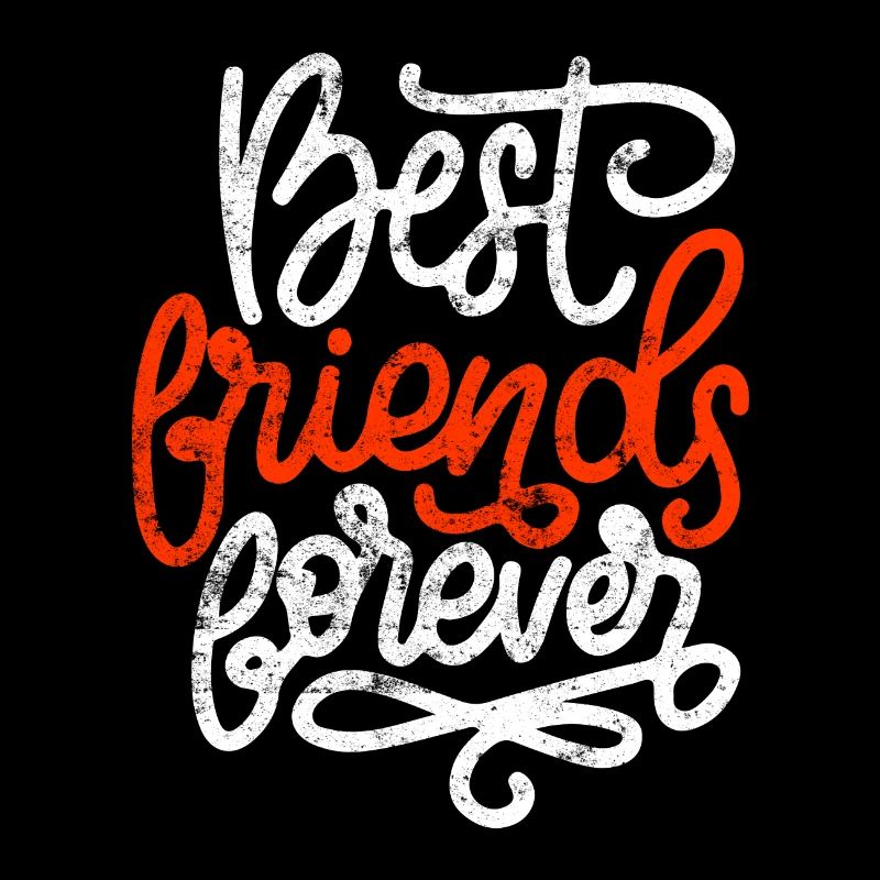 Best friends forever