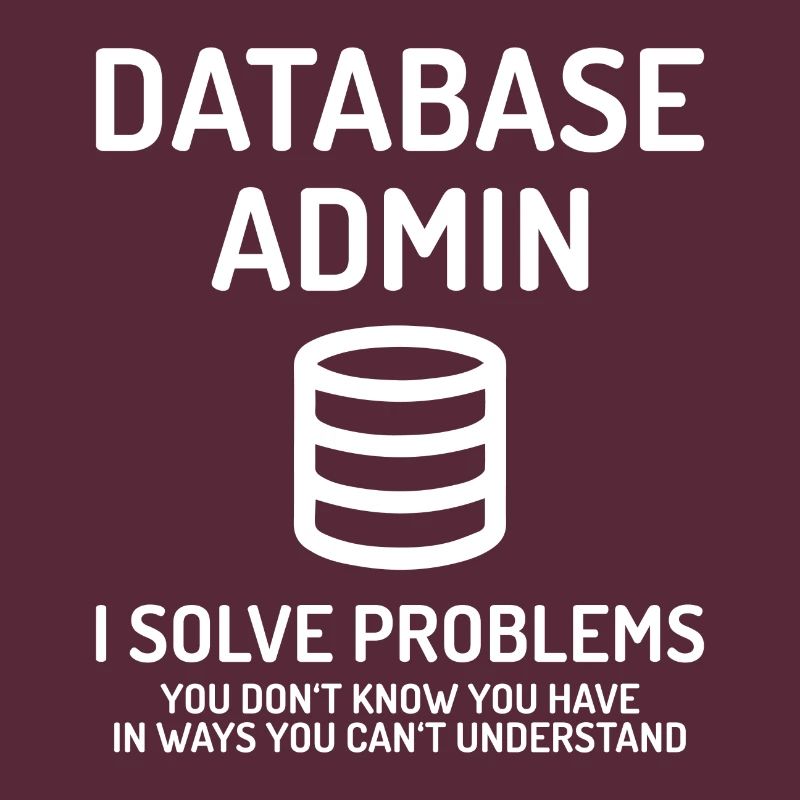 Database Admin i solve Problems Geschenk