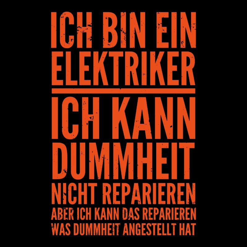 Ich bin Elktriker Elektroniker Spruch Geschenk