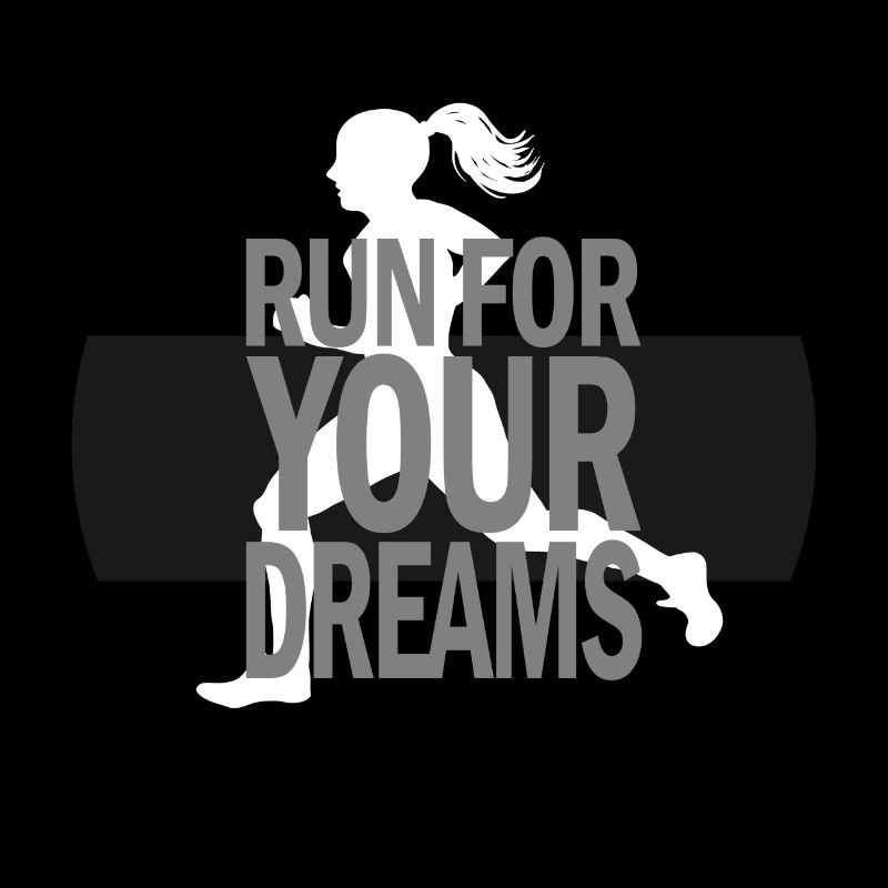Run for your dream jogging saying