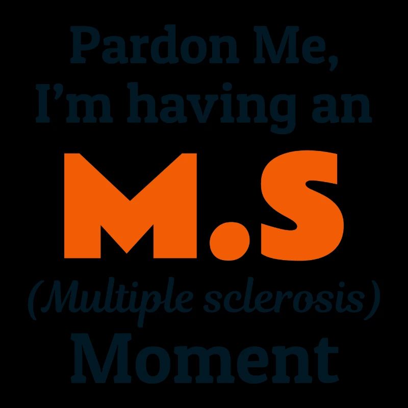 Multiple Sclerosis Awareness Month MS Orange Funny
