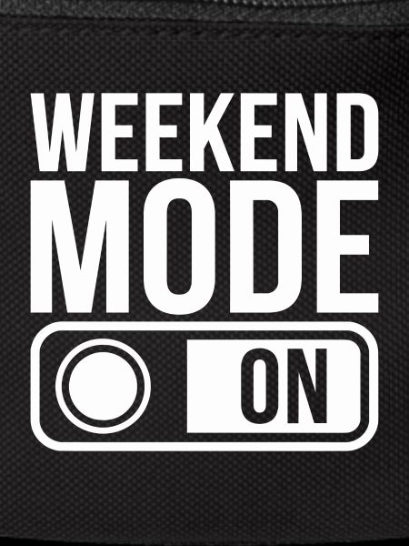 Mode week-end activé