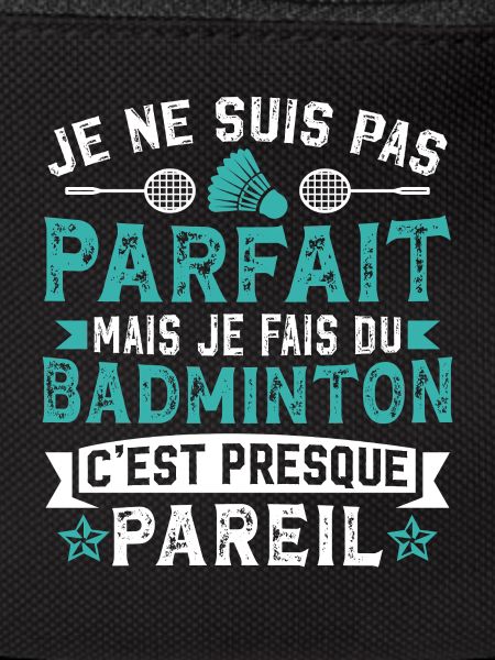 Je fais du badminton  