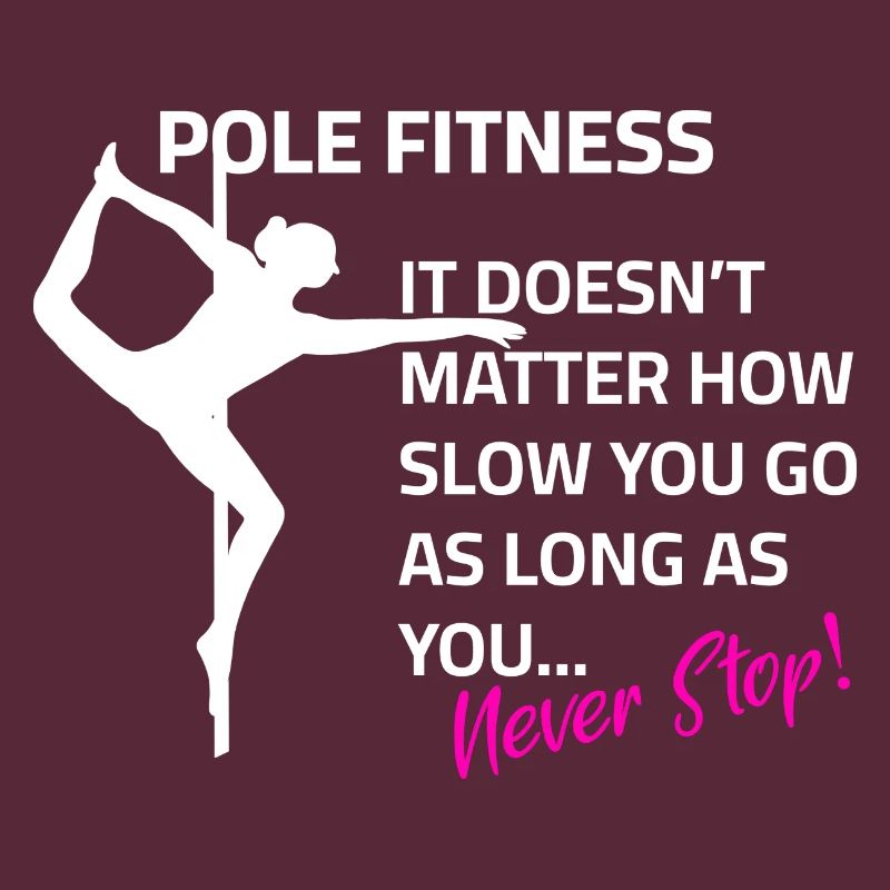 Pole dance Spruch Training Motivation