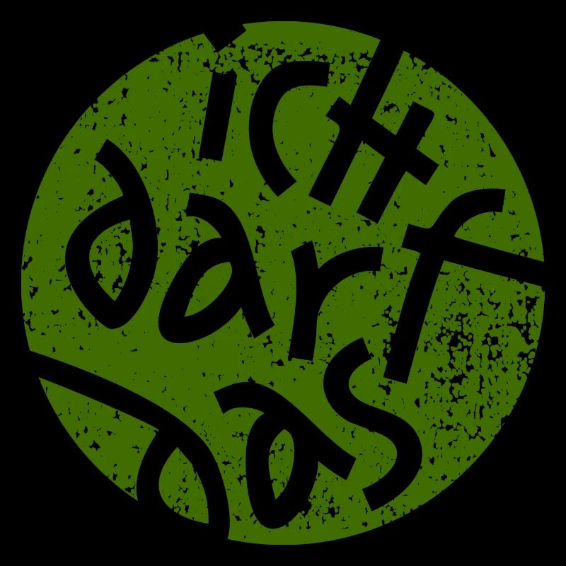 Statement - Ich Darf Das - Grün Grunge Button