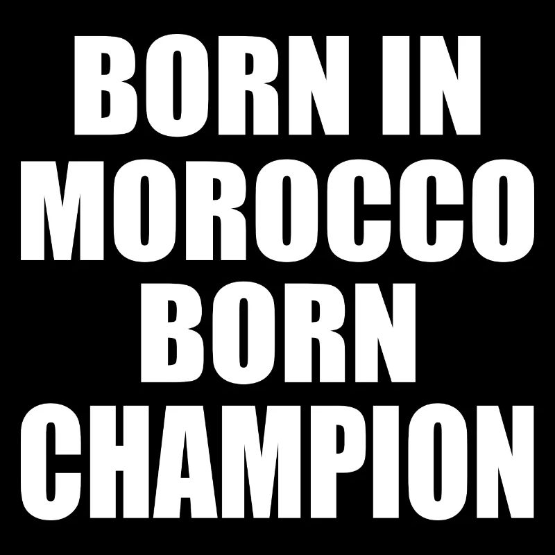 Maroc - born in morocco born champion