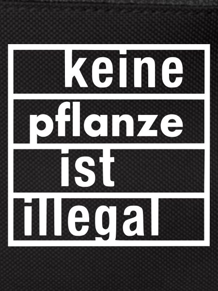 keine pflanze ist illegal