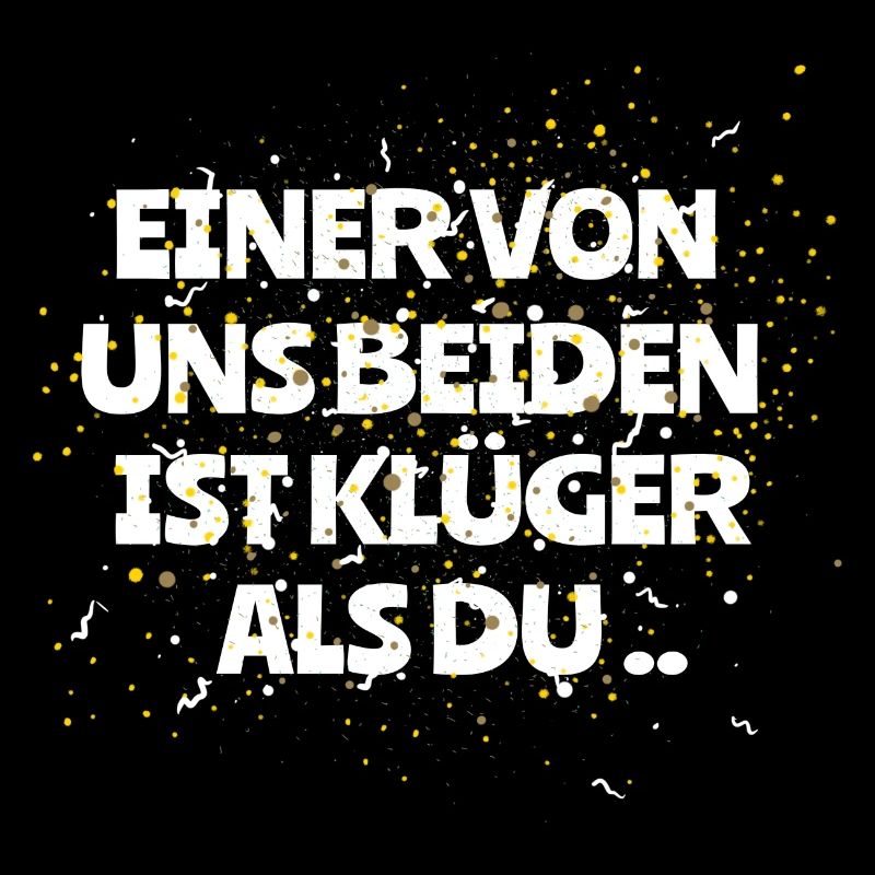 Klüger Lustig Spruch T-shirt Geschenkidee