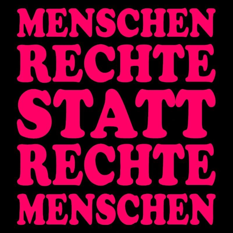 menschenrechte statt rechte menschen