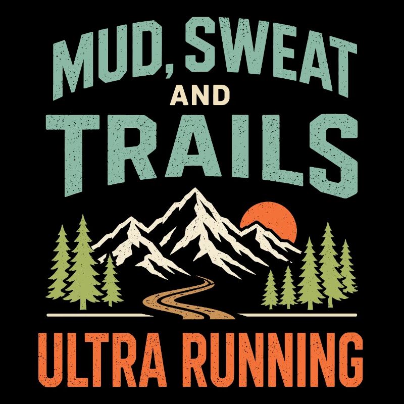 Mud Sweat and Trails Ultra Running