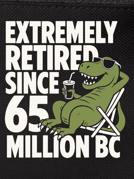 Extremely Retired Since 65 T-Rex
