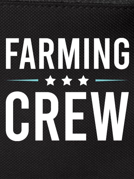 Farming Crew