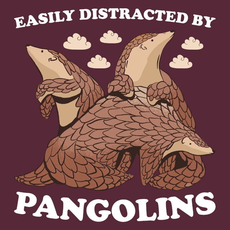 Easily Distracted By Pangolins Pangolin