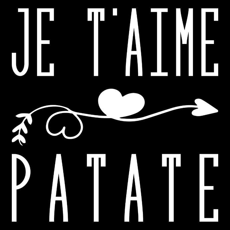 Je T aime Patate