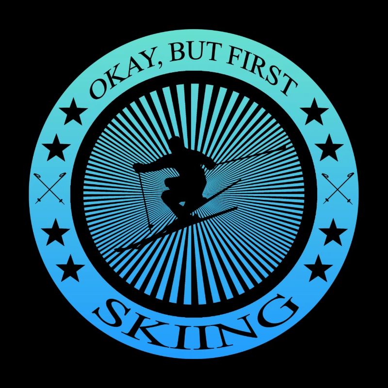 Okay but first skiing