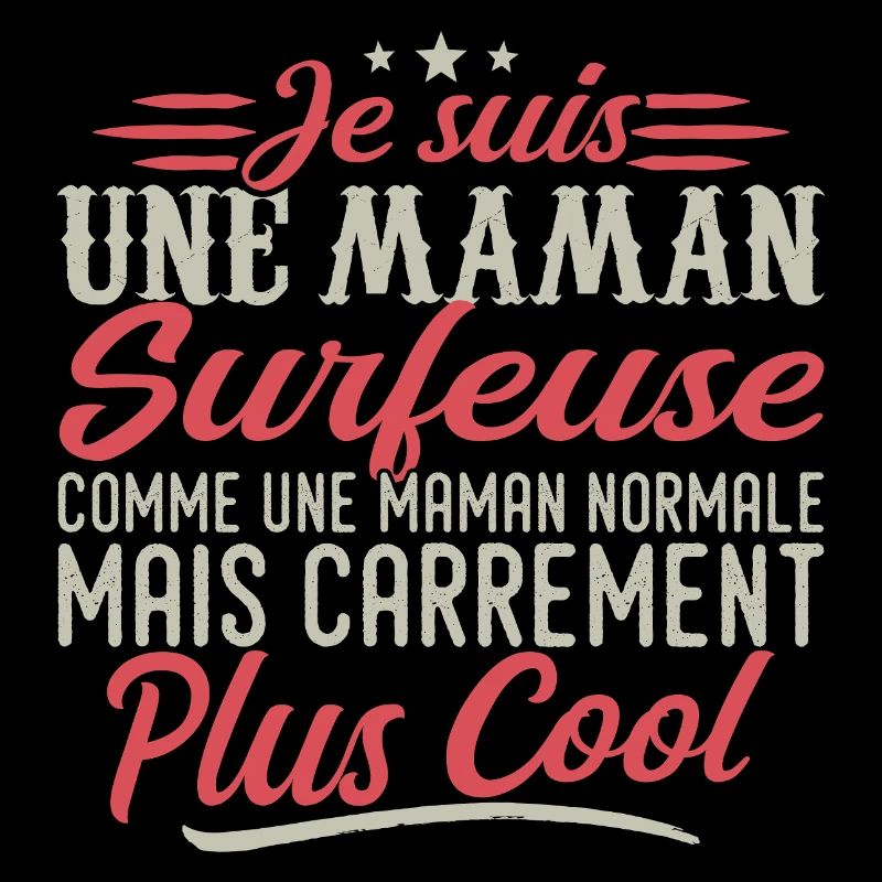 Ich bin eine Surfer-Mama, ausgesprochen cool