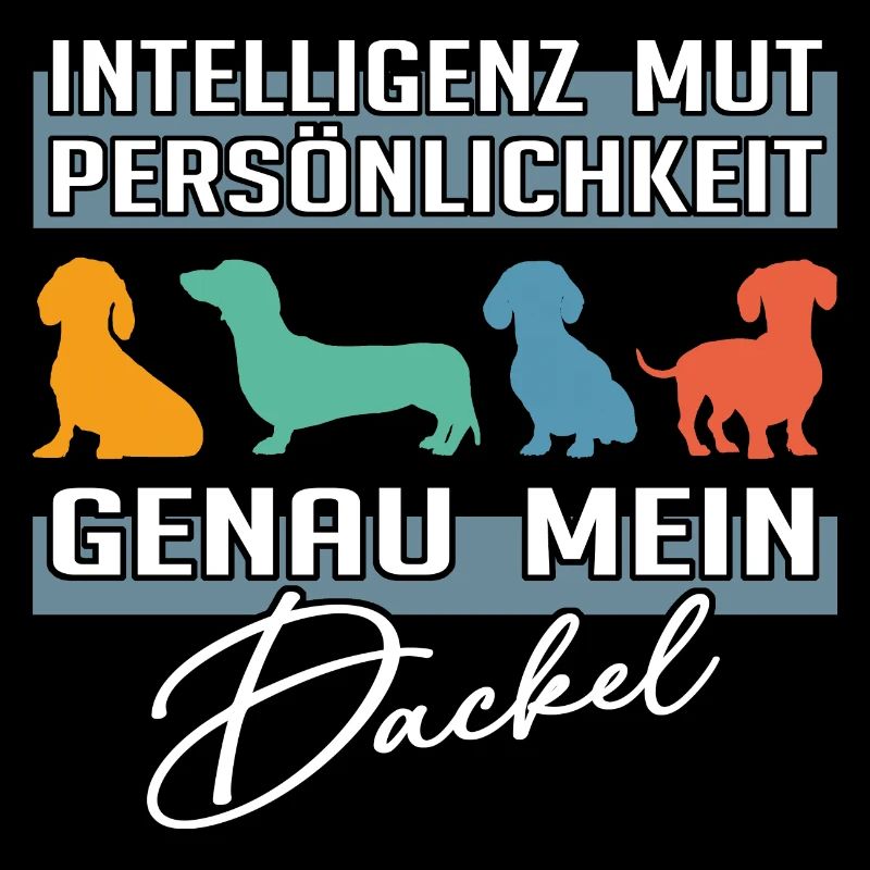 Intelligenz Mut Persönlichkeit - mein Dackel