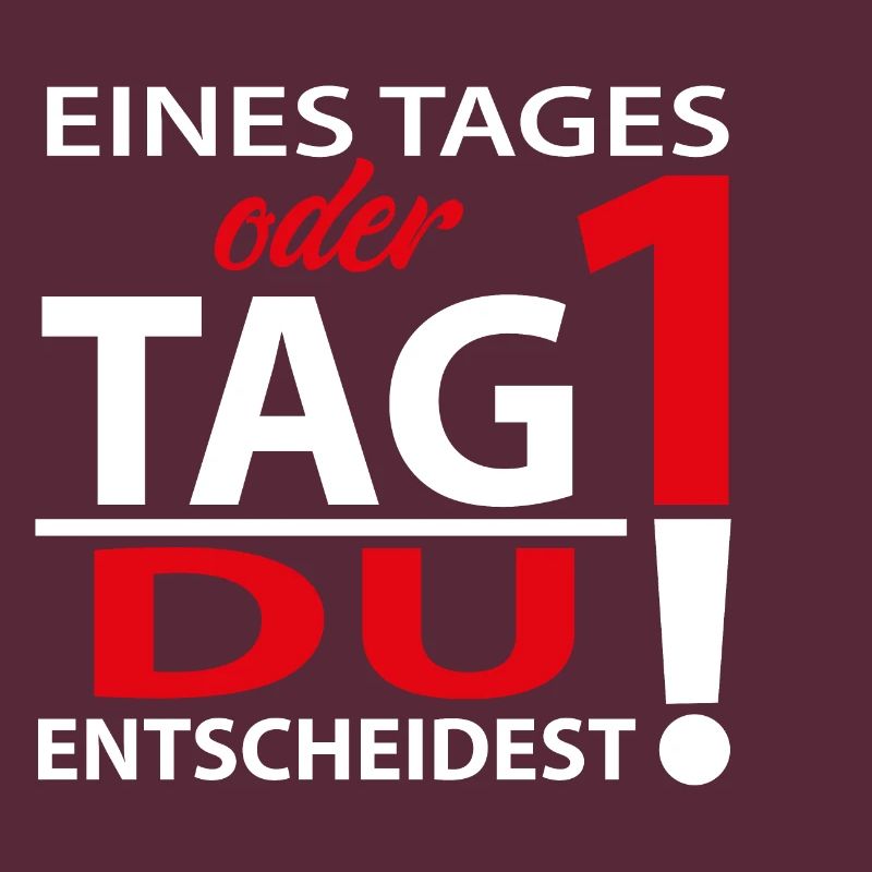 Eines Tages oder Tag 1 - Du entscheidest!