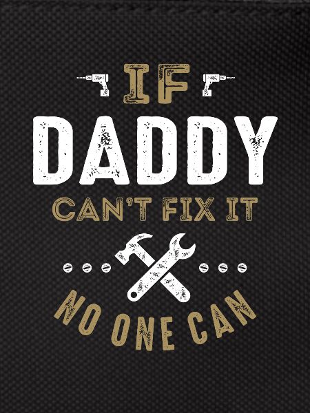 Daddy Can Fix It