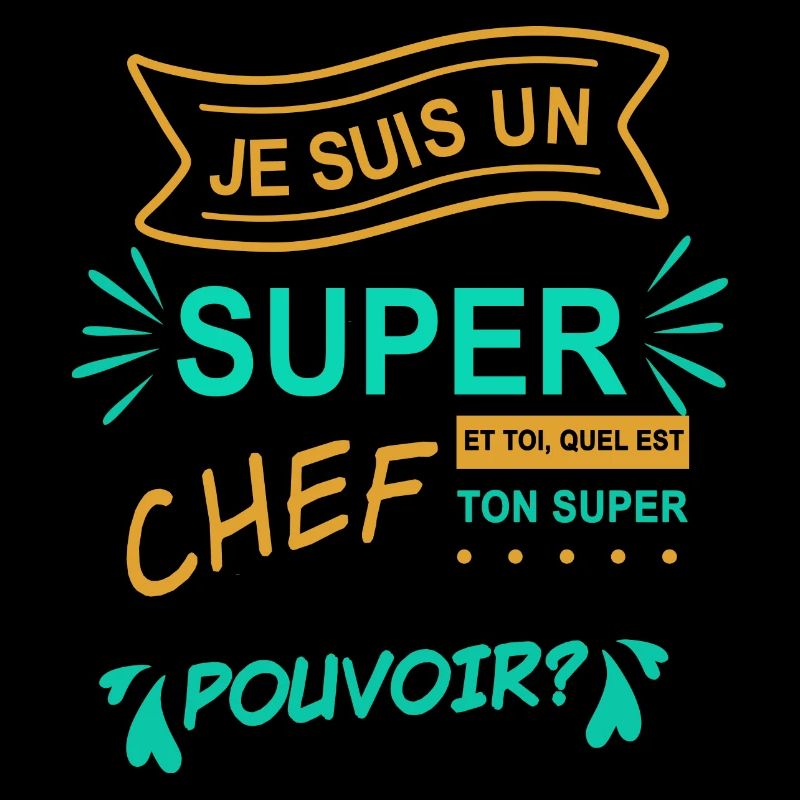 je suis un super chef