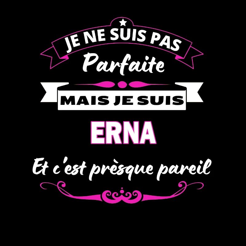 je ne suis pas Parfaite Erna