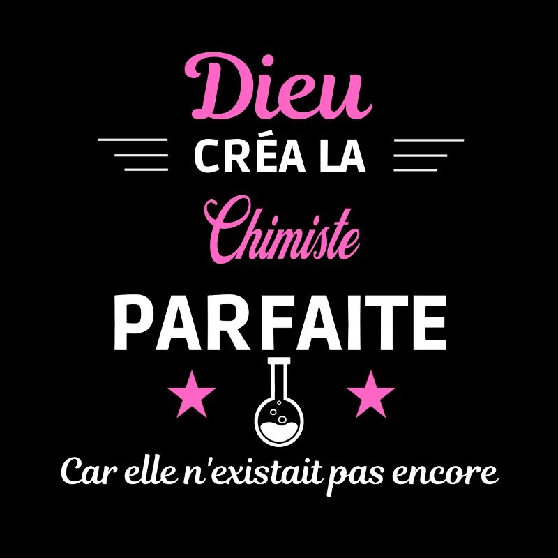 dieu créa la parfaite humour Chimiste