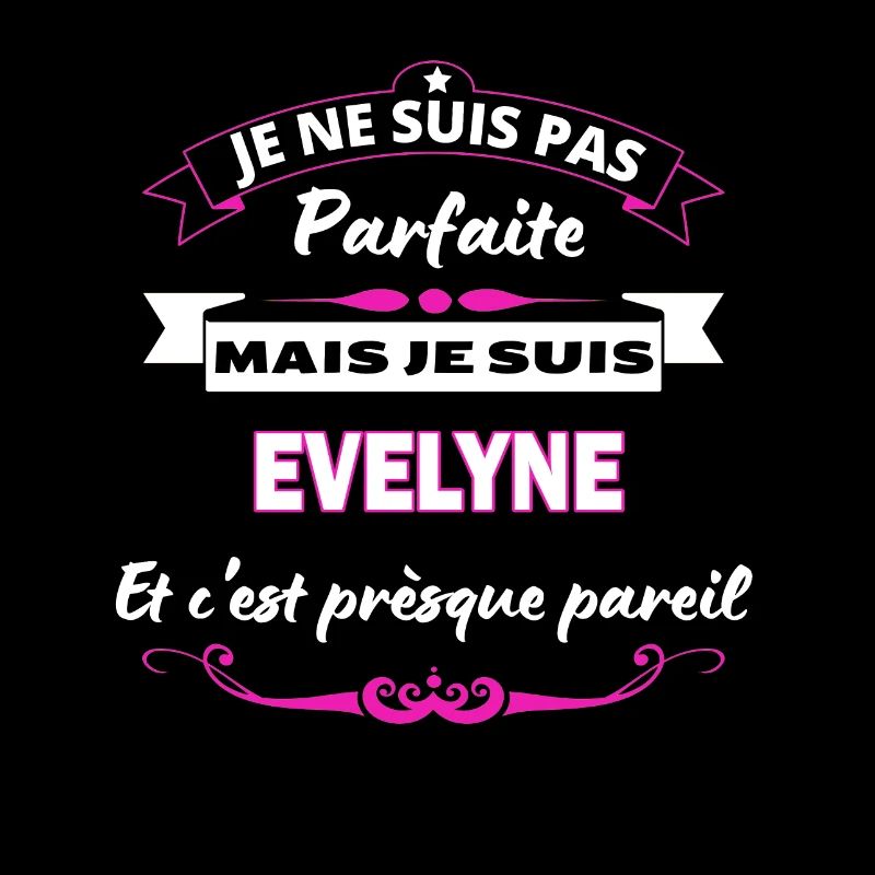je ne suis pas Parfaite Evelyne