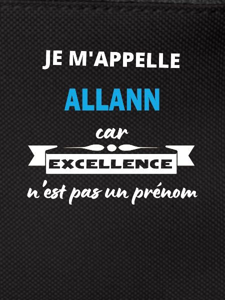 Je m'appelle excellence Allann
