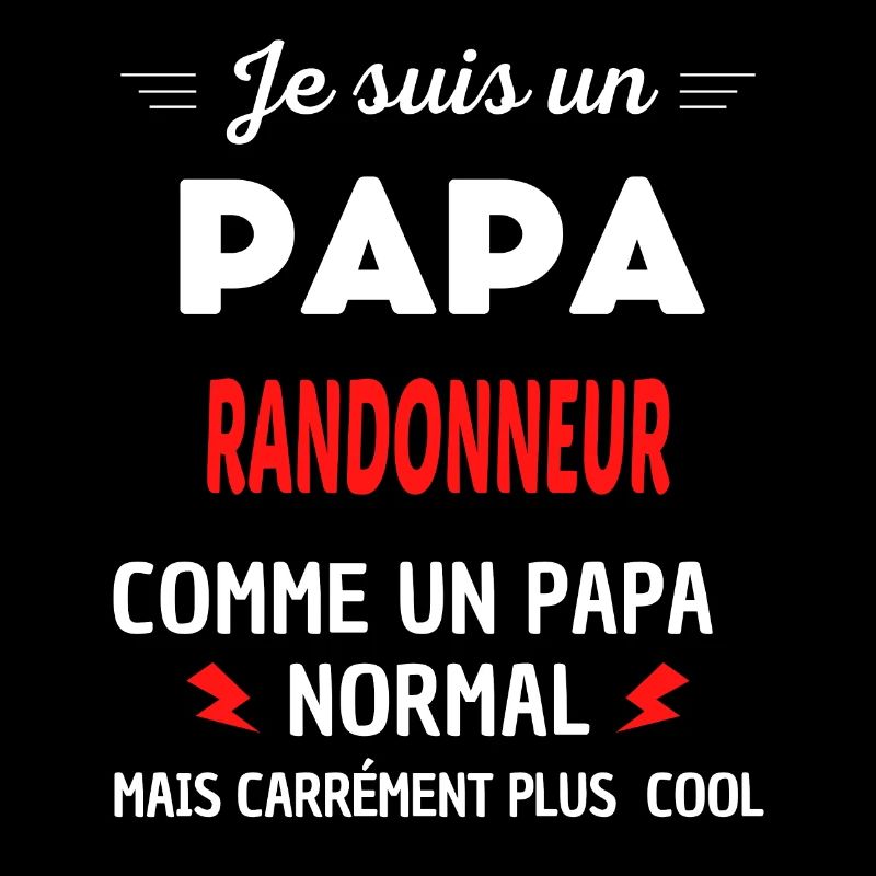 Je suis un PAPA RANDONNEUR