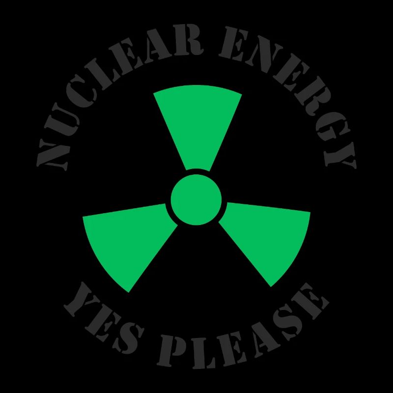 Kernenergie, Ja bitte, Atomkraft