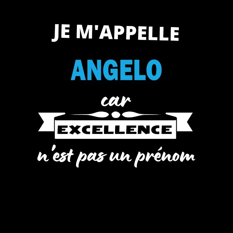 Je m'appelle excellence Angelo