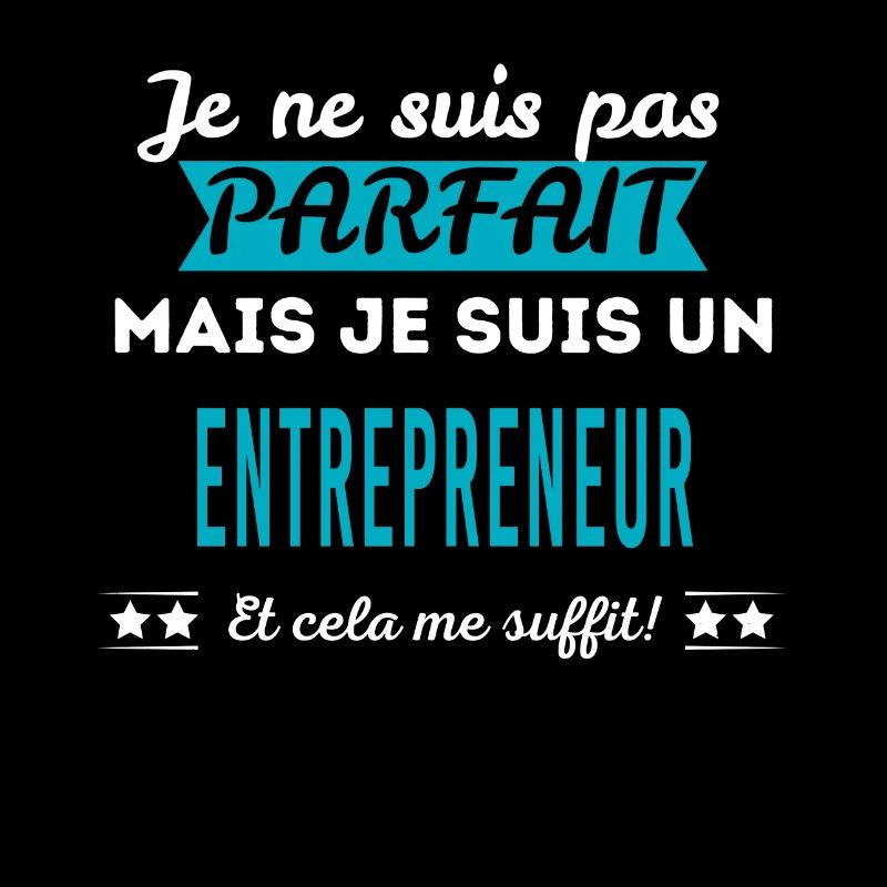 Je ne suis pas parfait ENTREPRENEUR