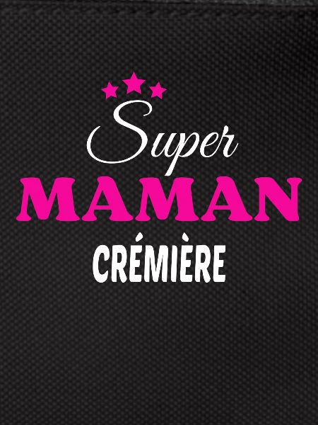 Super maman crémière citation