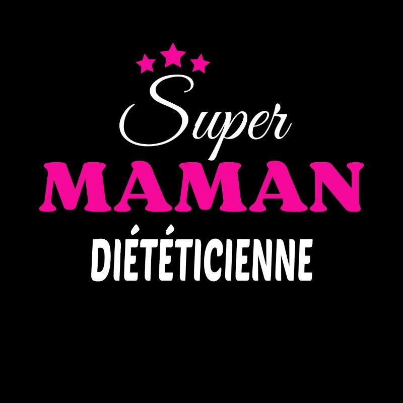 Super maman diététicienne citation