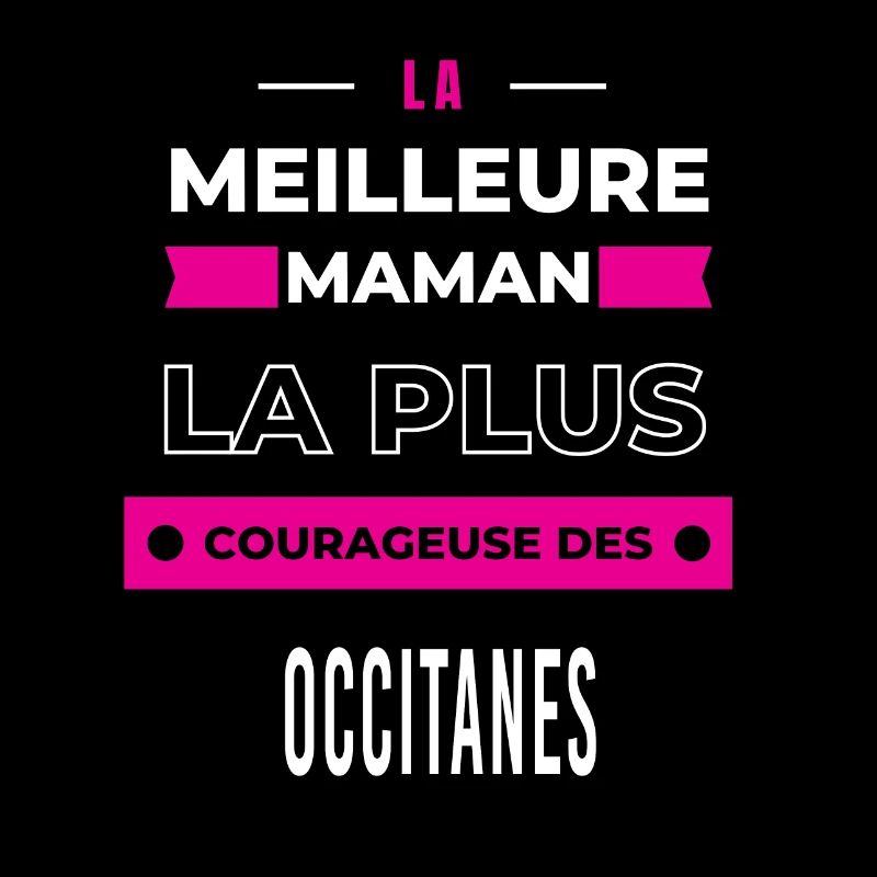 La meilleure maman plus courageuse des Occitanes