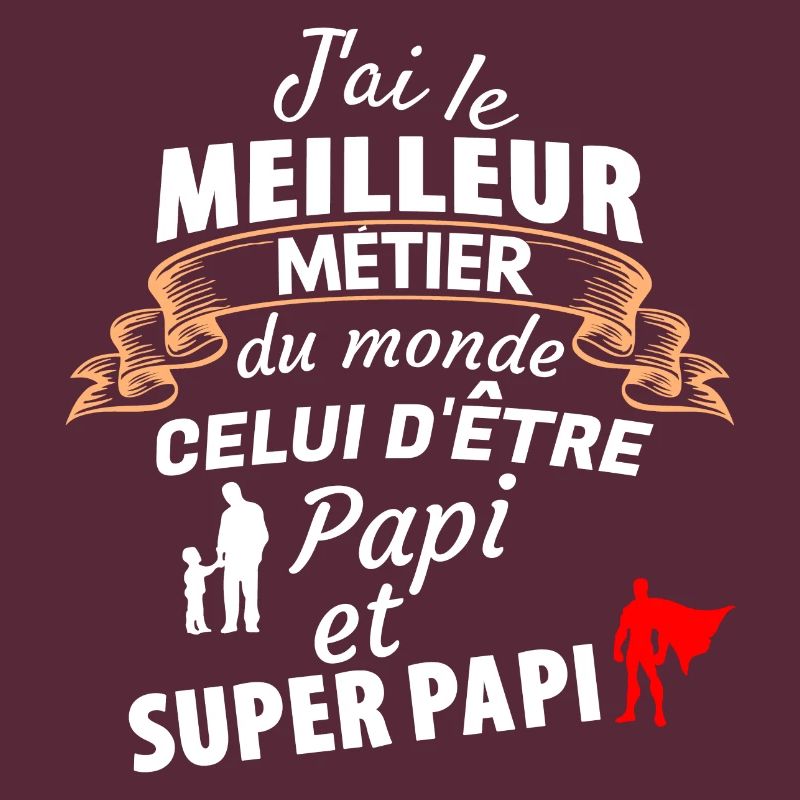 Citation Papi Super Papa Hommage Unique