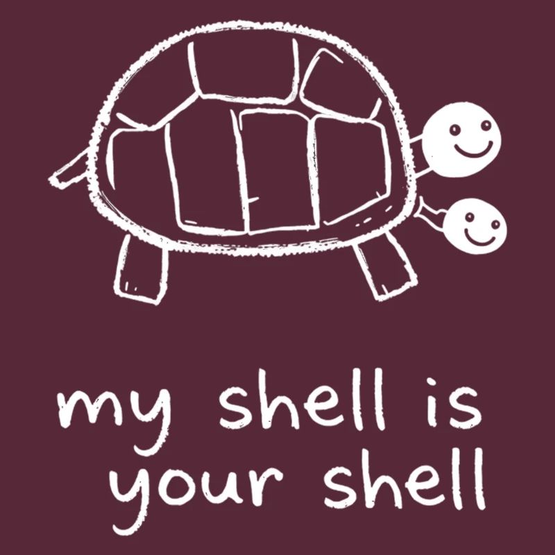 Cute Sharing Turtle - My Shell Is Your Shell