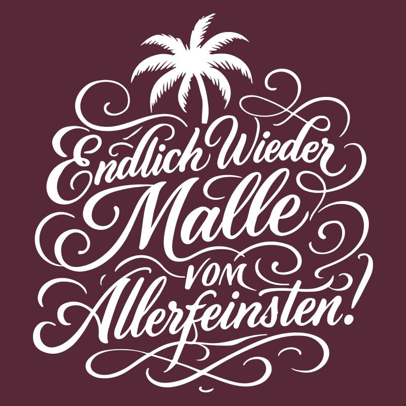 Endlich Malle Spruch Urlaub