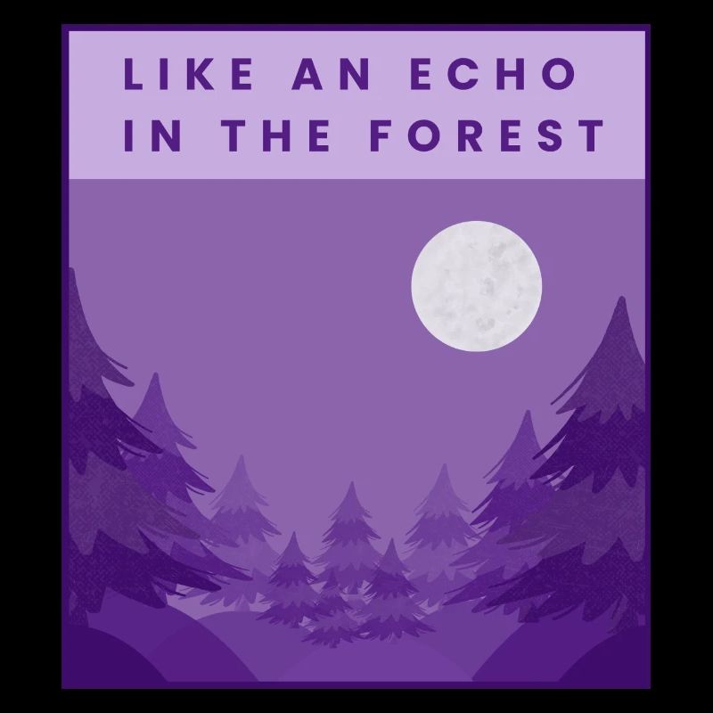 Wie ein Echo im Wald