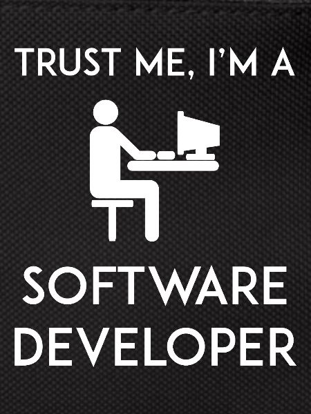 Vertrau mir, ich bin Softwareentwickler