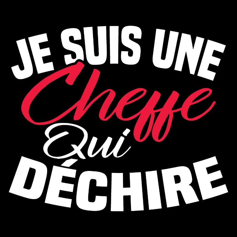 Je suis un cheffe qui déchire