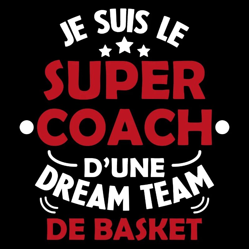 Je Suis Le Super Coach D'une Dream Team De Basket