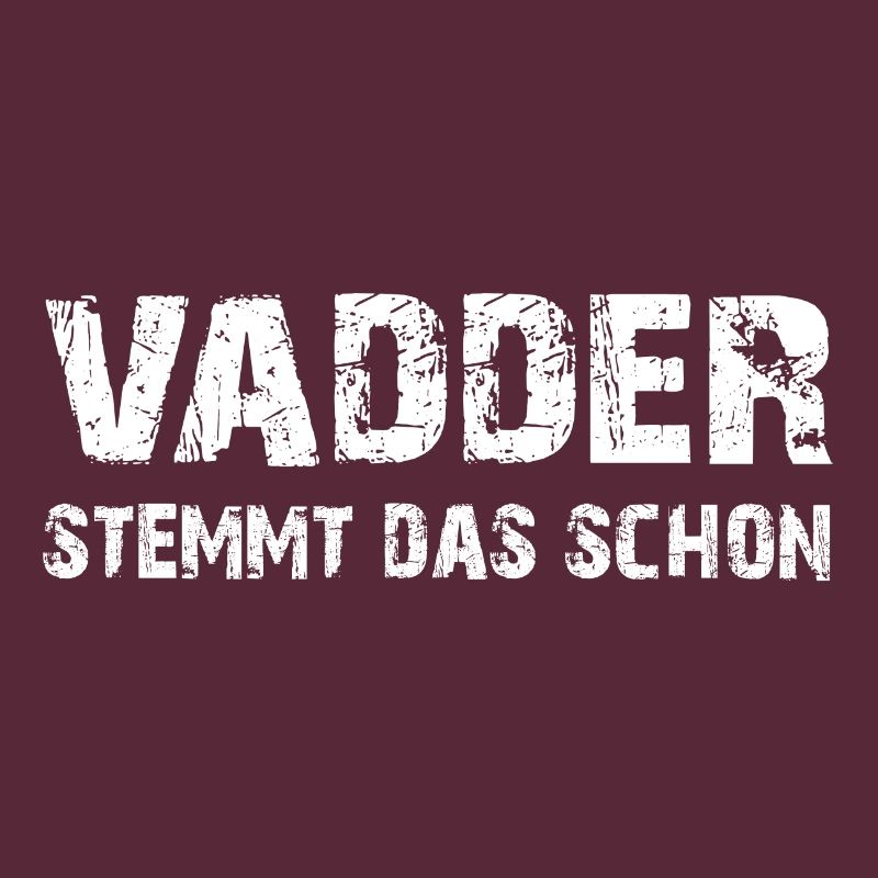 Vadder stemmt das schon - Papa kann das